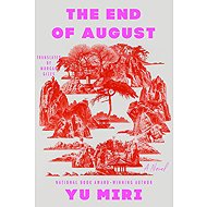 The End of August: A Novel - 