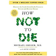 How Not to Die - Tenth Anniversary Edition - 