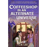 Coffeeshop in an Alternate Universe - 