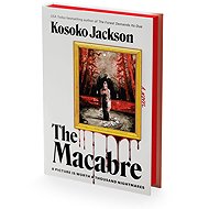 The Macabre (Deluxe Limited Edition): A Novel - 