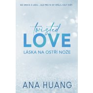 Twisted Love Láska na ostří nože - Ana Huang