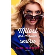 Milost pro zlobivou sestru - Alena Jakoubková