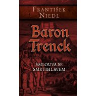 Baron Trenck Smlouva se smrtihlavem - František Niedl