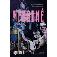 Nehodné - Agustina Bazterrica