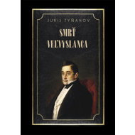 Smrť veľvyslanca - Jurij Tyňanov