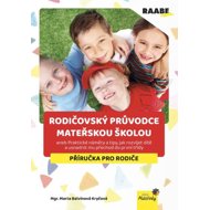 Rodičovský průvodce mateřskou školou - Marta Balvínová Kryčová