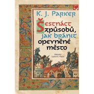 Šestnáct způsobů, jak bránit opevněné město - 