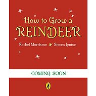 How to Grow a Reindeer - 