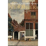 Vermeer: A Life Lost and Found - 