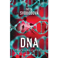 DNA Spravedlnost existuje - Iveta Svobodová