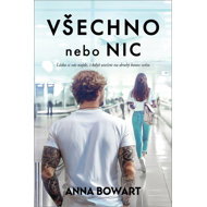 Všechno nebo nic - Anna Bowart