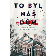 To byl náš dům - 