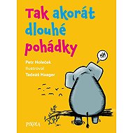 Tak akorát dlouhé pohádky - 