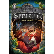 Šeptající les Klíč klíčů - Andreas Suchanek
