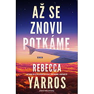 Až se znovu potkáme - Rebecca Yarros