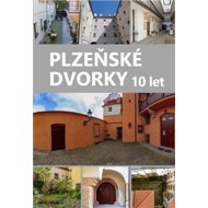 Plzeňské dvorky 10 let - 