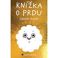 Knížka o prdu - Jaromír Plachý