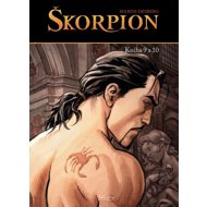 Škorpion: Kniha 9 a 10 - Stephen Desberg; Enrico Marini
