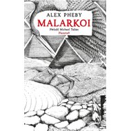 Malarkoi - Alex Pheby