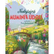 Neobyčejné muminí údolí - Tove Janssonová
