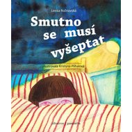 Smutno se musí vyšeptat - 