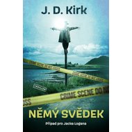 Němý svědek - J. D. Kirk