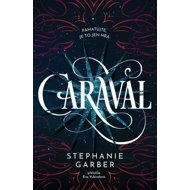Caraval - Stephanie Garber
