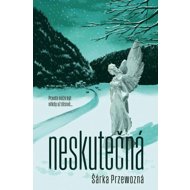 Neskutečná - Šárka Przewozná