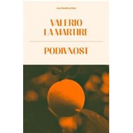 Podivnost - Valerio la Martire