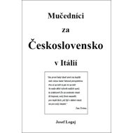 Mučedníci za Československo v Itálií - 