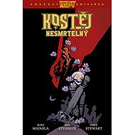 Kostěj Nesmrtelný - Mike Mignola