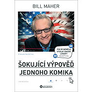 Šokující výpověď jednoho komika - Bill Maher