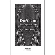 Doříkání: Básně  a  písňové texty - Ondřej Kašina