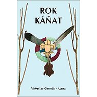 Rok Káňat - Vítězslav Čermák - Atana