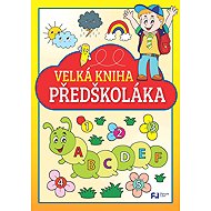 Veľká kniha predškoláka - 
