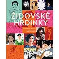 Židovské hrdinky - Karin Brygger; Joanna Rubin Dranger