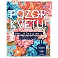 Pozor, kvetu! - 