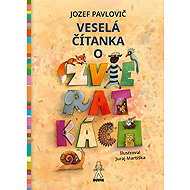Veselá čítanka o zvieratkách - Jozef Pavlovič