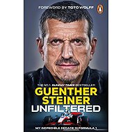 Unfiltered: My Incredible Decade in Formula 1 - 