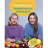Kuchařka pro histaminovou intoleranci - 