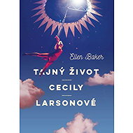 Tajný život Cecily Larsonové - 