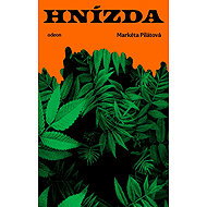 Hnízda - Markéta Pilátová