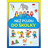 Než půjdu do školky - 