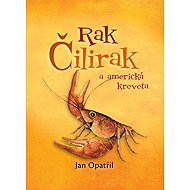 Rak Čilirak a americká kreveta - Jan Opatřil