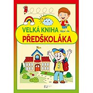 Velká kniha předškoláka - 