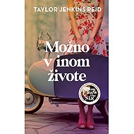 Možno v inom živote - Taylor Jenkins Reid