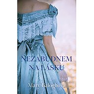 Nezabudnem na lásku - Mary Baloghová