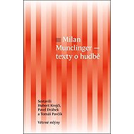 Milan Munclinger: Texty o hudbě - 