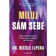 Miluj sám sebe - Nicole LePera