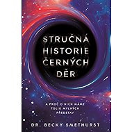 Stručná historie černých děr - 